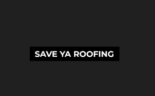 Save Ya Roofing